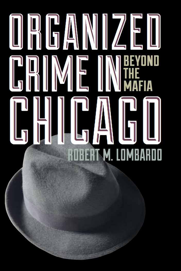 Book cover- Organized Crime in Chicago: Beyond the Mafia