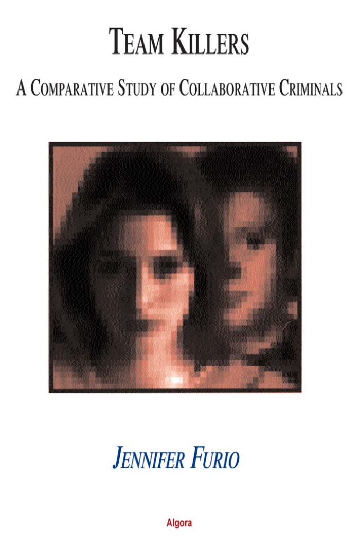 Book cover- Team Killers: A Comparative Study of Collaborative Criminals