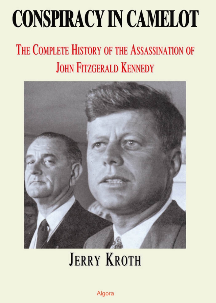 Book cover- Conspiracy in Camelot: The complete History of the Assassination of John Fitzgerald Kennedy