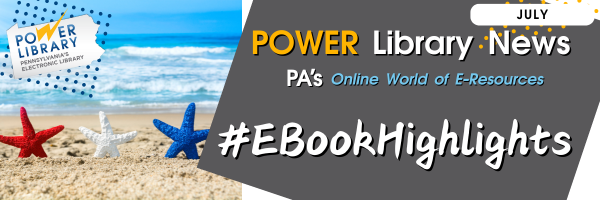 POWER Library News: Pennsylvania's Online World of Electronic Resources