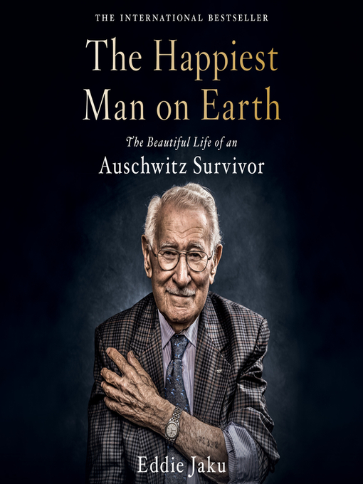 Book cover- The Happiest Man on Earth; The Beautiful Life of an Auschwitz Survivor
