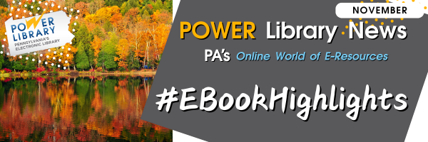 POWER Library News: Pennsylvania's Online World of Electronic Resources