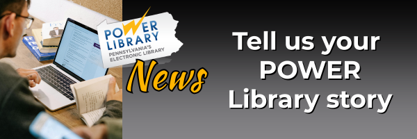 Tell Us Your POWER Library Story